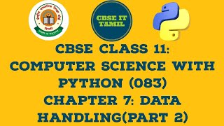 CBSE CLASS 11 Computer Science with Python 083 Chapter 7 Data Handling Part 2 [upl. by Sathrum]