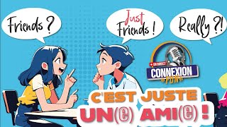 Connexion Fun  C’est juste une amie [upl. by Rosenblatt460]