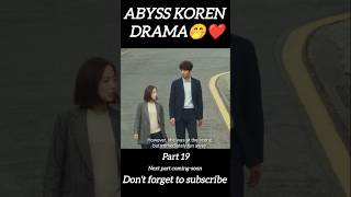 Abyss korean drama in Hindi part 19 kdrama series [upl. by Ordnasil]