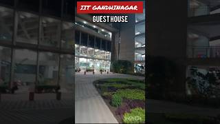 IIT Gandhinagar Campus Tour  IIT Gandhinagar Guest House  iitgandhinagar iit ccl [upl. by Gifferd786]