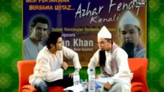 Man Khan amp Ustaz azhar Fendi Kenali [upl. by Fretwell697]