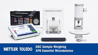 Weighing DSC Crucibles on an XPR Essential Microbalance [upl. by Anicart]