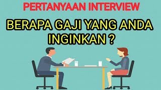 Jawaban Interview  Berapa Gaji Yang Anda Inginkan [upl. by Kcod597]