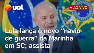 Lula fala ao vivo e lança Fragata Tamandaré o novo navio de guerra da Marinha em Itajaí assista [upl. by Hancock]