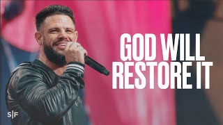 God Will Restore What Youve Lost  Steven Furtick [upl. by Ballard]