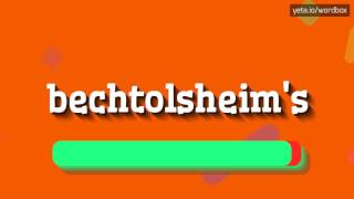 HOW TO PRONOUNCE BECHTOLSHEIMS [upl. by Fionna]