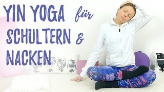 Yin Yoga für Schultern und Nacken 45 min [upl. by Eenaj]