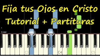 FIJA TUS OJOS EN CRISTO Piano Tutorial Facil  Partitura PDF Sheet Pista Turn Your Eyes Upon Jesus [upl. by Nita]