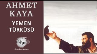 Yemen Türküsü Ahmet Kaya [upl. by Mcferren]