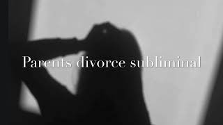 Parents divorce subliminal forcedrequested [upl. by Sivehc]