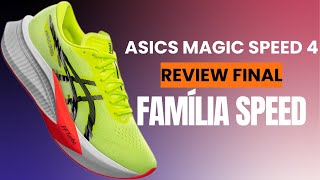 ASICS MAGIC SPEED 4  TUDO SOBRE A FAMÍLIA SPEED [upl. by Nrubloc]