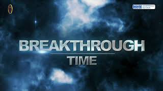 Breakthrough Time  29102024 [upl. by Namrac307]