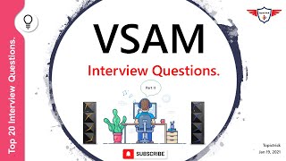 VSAM Interview Questions Part II  VSAM Introduction  VSAM tricky Questions  VSAM Interview tips [upl. by Bonucci737]