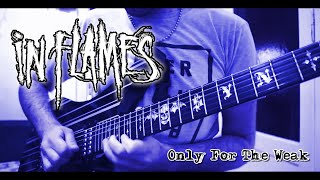 In Flames  Only For The Weak Guitar Solo Cover  TABS [upl. by Nwahsyt]