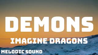 Imagine Dragons  Demons Lyrics [upl. by Cari284]