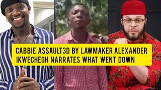 Cabbie aaulted by lawmaker Alexander Ikwechegh narrates what went down news [upl. by Adelle527]