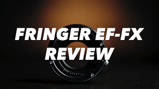 Fringer EFXF Pro Video Review with Fujifilm XT3  EF to X Mount Adapter [upl. by Yltsew581]