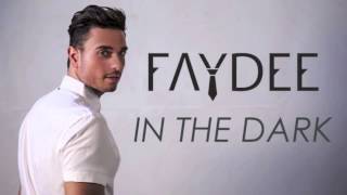 Faydee In The Dark Unreleased Audio [upl. by Nalra]