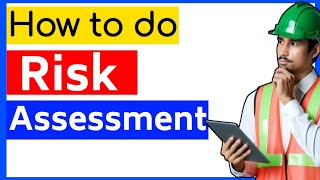 How to do Risk Assessment [upl. by Ansaev]