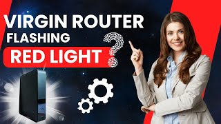 Virgin Router Flashing Red Light [upl. by Alissa]