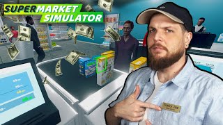 THE DAY I FINALLY RESPECTED MY CUSTOMERS AND EMPLOYEES  SUPERMARKET SIMULATOR  Pt 8 [upl. by Eirac]