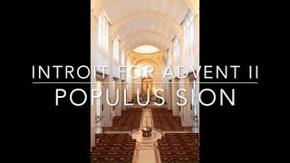 Populus Sion  Gregorian Introit for Advent II [upl. by Metts373]