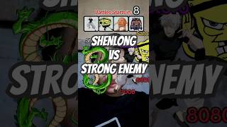 Shenlong vs Strong Enemy [upl. by Annaitsirhc]