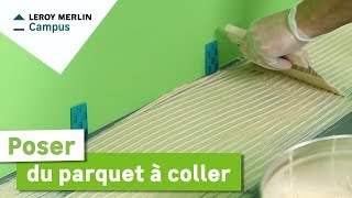 Comment poser du parquet à coller  Leroy Merlin [upl. by Utter132]