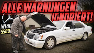 V8 mit PROBLEMEN GEKAUFT  Mercedes W140 S500L  Verkäufer WARNT vor RÜCKFAHRT [upl. by Haimarej]