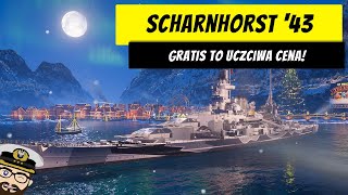 Scharnhorst 43  Gratis to uczciwa cena  World of Warships [upl. by Uttica]