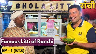 Ep 1 BTS  Bhola Litti Famous street food of Ranchi Best restaurant of Ranchi Kaveri  Jharkhand [upl. by Afinom]