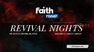 Faith Today Revival Nights 61223  Day 2 [upl. by Egon]