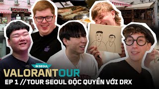 VALORANTour in Seoul Ep 1  Buzz amp Mako của DRX đưa các ngôi sao EMEA vào chuyến phiêu lưu ở Seoul [upl. by Ennyl295]