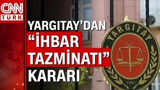 Yüksek mahkemeden çalışana ve patrona kötü haber İhbar tazminatı kararı [upl. by Mosier]