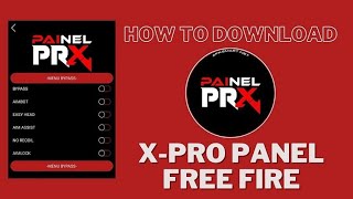 How to Download XPRO PANEL FREE FIRE APK vOB44 Update for Android [upl. by Mitchael]