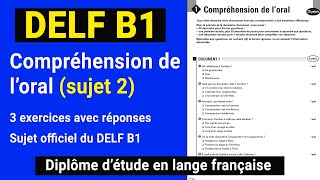 DELF B1  Compréhension de loral sujet complet 2  French listening practice DELF B1 [upl. by Cardew]