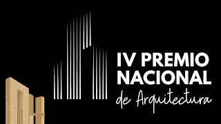 IV Premio Nacional de Arquitectura [upl. by Sairahcaz103]