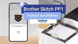 Brother Skitch PP1  Testlauf durchführen [upl. by Adnerb42]