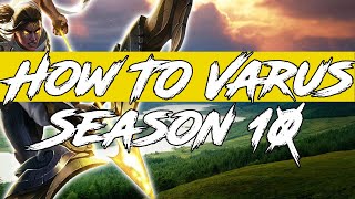 5 Tips Every Varus NEEDS To Know League of Legends Varus Guide Season 10 2020 [upl. by Ecnahs]