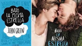 Bajo la misma estrella ⭐️  AUDIOLIBRO COMPLETO  Jhon Green [upl. by Eden]