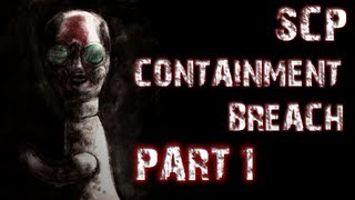 SCP Containment Breach  Part 1  A TERRIFYING START [upl. by Alisander]