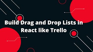 Build Drag and Drop Lists in React like Trello 🚀📋 [upl. by Nestor830]