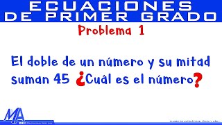 Solución de problemas con Ecuaciones de Primer Grado  Ejemplo 1 [upl. by Bael294]