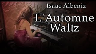 LAutomne Waltz Op 170  Isaac Albeniz [upl. by Enaled71]