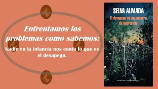 El desapego es una manera de querernos  Selva Almada  Reseña y Comentarios [upl. by Amelina72]