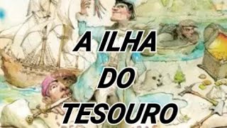 RESUMO DO LIVRO A ILHA DO TESOURO [upl. by Nancy]