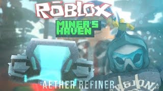 Miners Haven Reborn item Aether Refiner [upl. by Horwath]