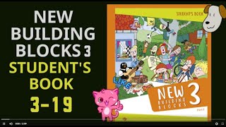 New Building Blocks 3 Students Book 319 [upl. by Marin]