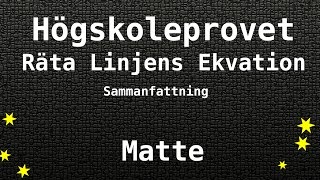 Högskoleprovet Räta Linjens Ekvation  Matte Kvantitativa KVA NOG XYZ [upl. by Akihsar]