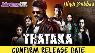 Trataka Movie Hindi Dubbed Confirm Release Date On TV 📺 [upl. by Suh]